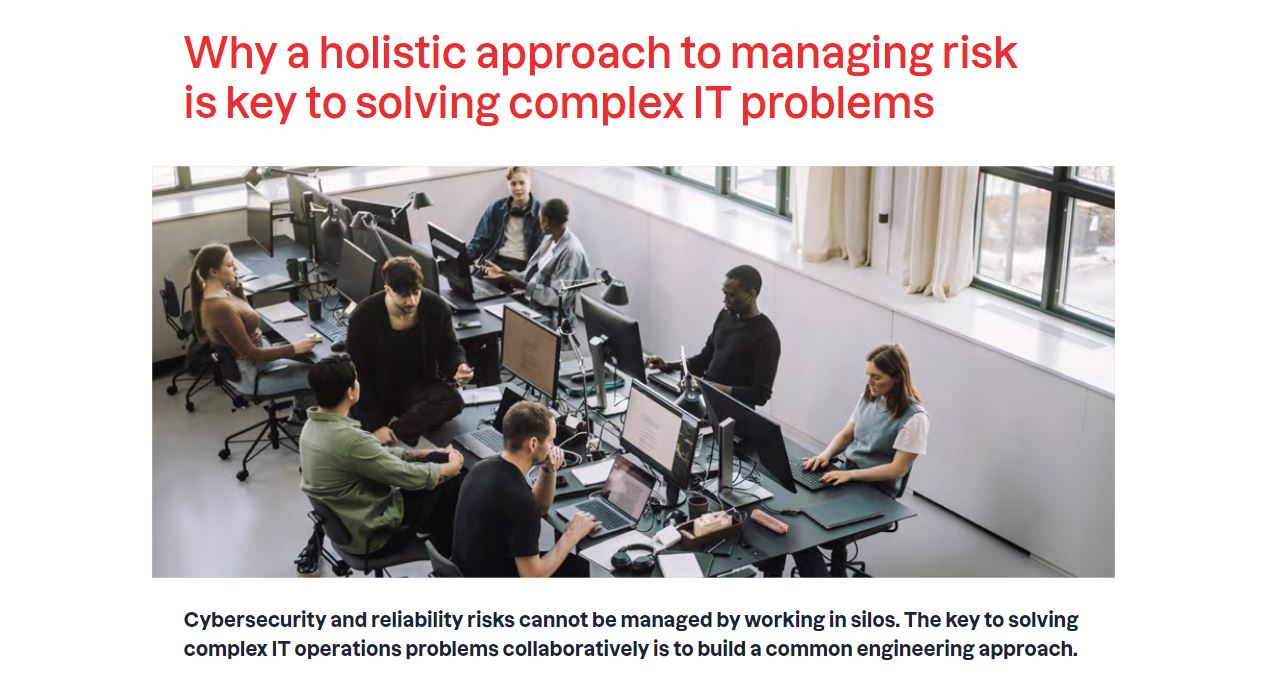 Why a holistic approach to managing risk is key to solving complex IT ...